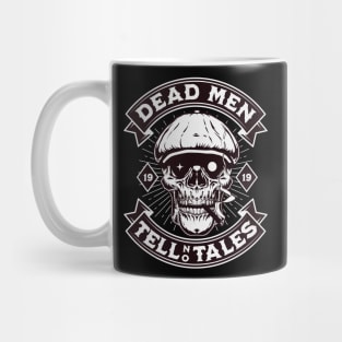 Funny Skull Art - Dead men tell no tales Mug